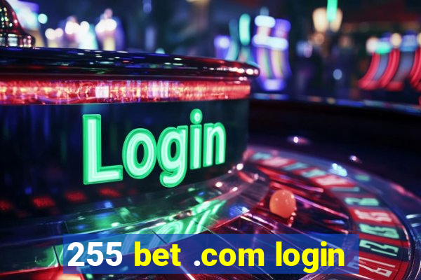 255 bet .com login